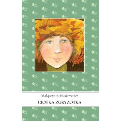 Ciotka Zgryzotka. Jeżycjada Tom 22 Małgorzata Musierowicz motyleksiazkowe.pl