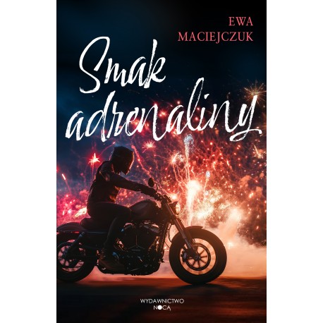 Smak adrenaliny Ewa Maciejczuk motyleksiazkowe.pl