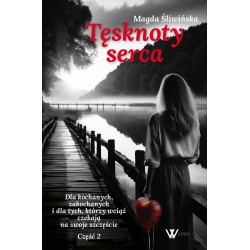 Tęsknoty serca II Śliwińska Magda motyleksiazkowe.pl