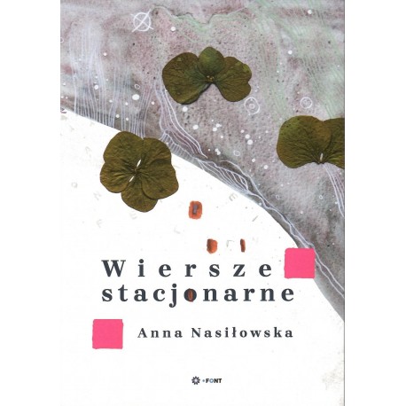 Wiersze stacjonarne Anna Nasiłowska motyleksiazkowe.pl