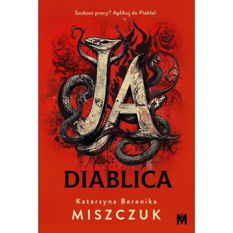 Ja, diablica Katarzyna Berenika Miszczuk motyleksiazkowe.pl 