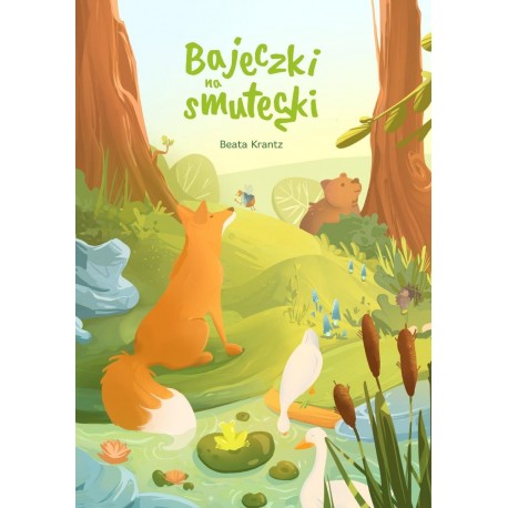 Bajeczki na smuteczki Beata Krantz motyleksiazkowe.pl