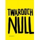 Null Szczepan Twardoch motyleksiazkowe.pl