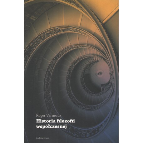 Historia filozofii współczesnej Roger Verneaux motyleksiazkowe.pl