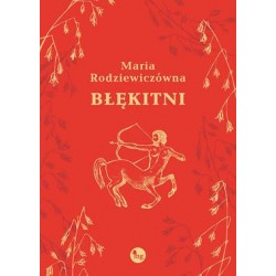 Błękitni Maria Rodziewiczówna motyleksiazkowe.pl