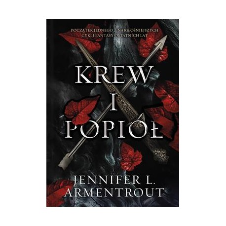 Krew i popiół /Z krwi i popiołu. Tom 1 Jennifer L. Armentrout motyleksiazkowe.pl