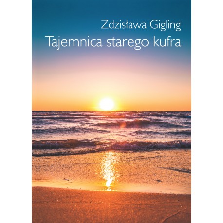 Tajemnica Starego kufra Zdzisława Gigling motyleksiazkowe.pl