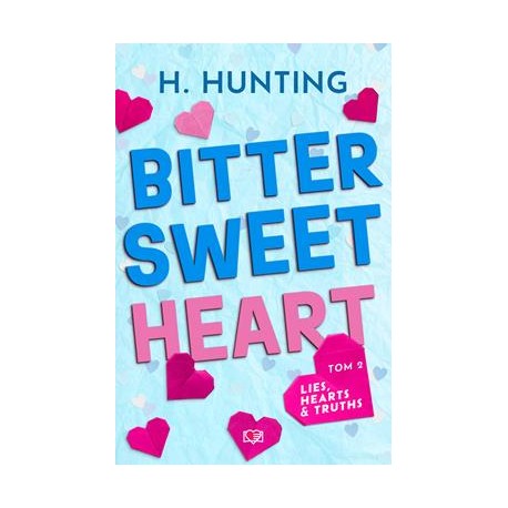 Bitter Sweet Heart /Lies. Hearts & Truths. Tom 2 H. Hunting motyleksiazkowe.pl