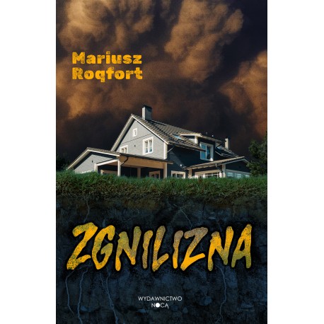 Zgnilizna Mariusz Roqfort www.motyleksiazkowe.pl