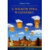 X wieków piwa w Gdański