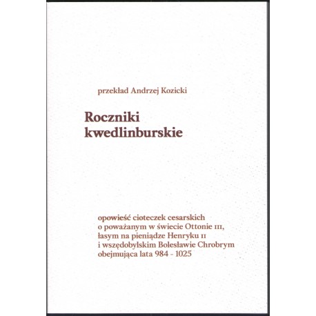 Roczniki kwedlinburskie z lat 984-1025 motyleksiazkowe.pl