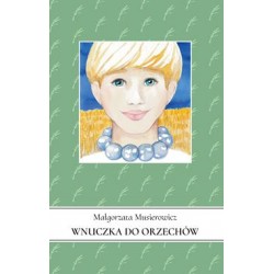 Wnuczka do orzechów /Jeżycjada Tom 20 Małgorzata Musierowicz motyleksiazkowe.pl