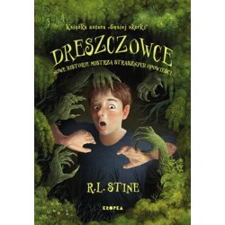 Dreszczowce. Nowe historie mistrza strasznych opowieści R.L Stine motyleksiazkowe.pl