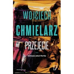 Przejęcie Wojciech Chmielarz motyleksiazkowe.pl