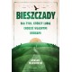 Bieszczady dla tych, którzy lubią chodzić własnymi drogami Adrian Markowski motyleksiazkowe.pl