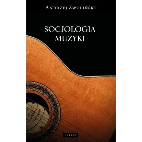Socjologia muzyki Andrzej Zwoliński www.motyleksiazkowe.pl