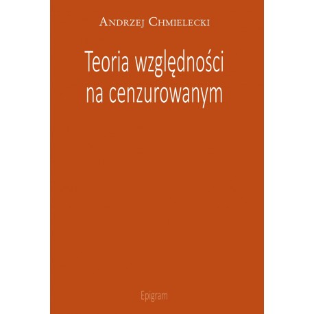 Teoria względności na cenzurowanym Andrzej Chmielecki motyleksiazkowe.pl