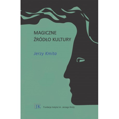 Magiczne źródło kultury Jerzy Kmita motyleksiazkowe.pl