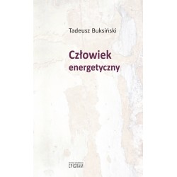 Człowiek energetyczny Tadeusz Buksiński motyleksiazkowe.pl
