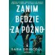 Zanim będzie za późno