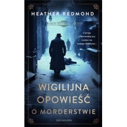 Charles Dickens na tropie. Wigilijna opowieść o morderstwie Heather Redmond motyleksiazkowe.pl