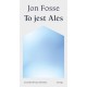 To jest Ales Jon Fosse motyleksiazkowe.pl