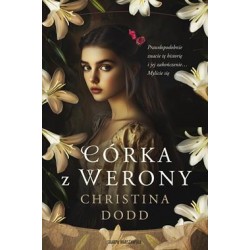 Córka z Werony Christina Dodd motyleksiazkowe.pl