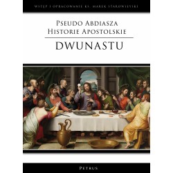 Pseudo Abdiasza Historie Apostolskie. Dwunastu motyleksiazkowe.pl