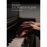 Pieśni eucharystyczne na fortepian