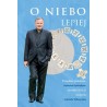O niebo lepiej. Z księdzem profesorem Antonim Dębińskim rozmowy nie tylko O KUL-u