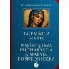 Tajemnica Maryi. Najświętsza‎ Eucharystia a Maryja‎ Pośredniczka