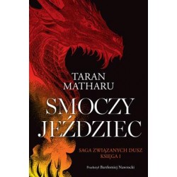 Smoczy jeździec. Saga Związanych Dusz. Tom 1 Taran Matharu motyleksiazkowe.pl