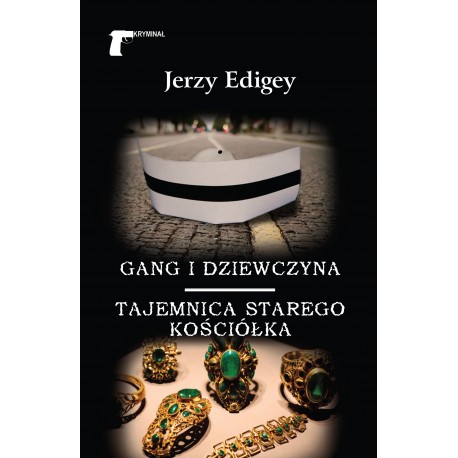 Gang i dziewczyna. Tajemnica starego kościółka Jerzy Edigey motyleksiazkowe.pl