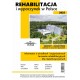 Rehabilitacja i wypoczynek w Polsce 2025