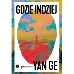 Gdzie indziej Yan Ge motyleksiazkowe.pl