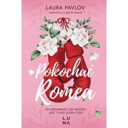 Pokochać Romea Laura Pavlov motyleksiazkowe.pl