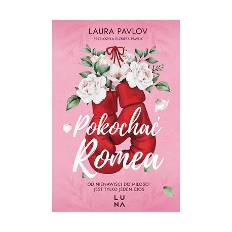 Pokochać Romea Laura Pavlov motyleksiazkowe.pl
