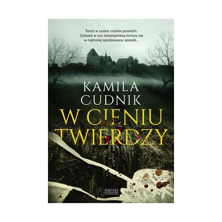 W cieniu twierdzy Kamila Cudnik motyleksiazkowe.pl