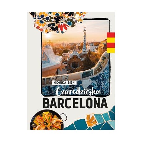 Czarodziejka Barcelona Monika Bień motyleksiazkowe.pl