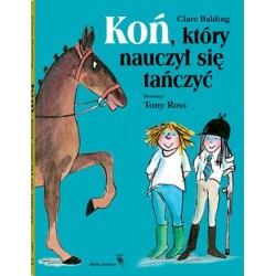 Koń, który nauczył się tańczyć Clare Balding motyleksiazkowe.pl