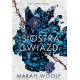 Siostra gwiazd Marah Woolf motyleksiazkowe.pl
