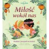 Miłość wokół nas. Rodzina i przyjaźń na świecie