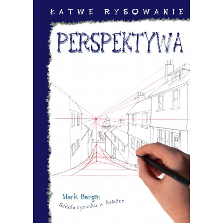 Łatwe rysowanie Perpektywa Mark Bergin motyleksiazkowe.pl