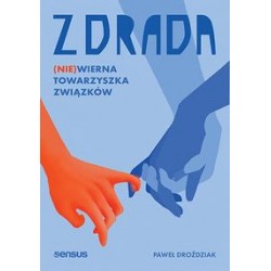 Zdrada. (Nie)wierna towarzyszka związków Paweł Droździak motyleksiazkowe.pl