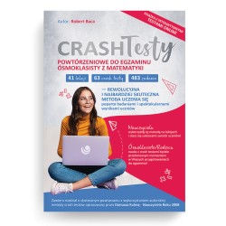 Crash Testy powtórzeniowe do egzaminu ósmoklasisty z matematyki wyd 2025 + DOSTĘP ONLINE Baca Robert motyleksiazkowe.pl