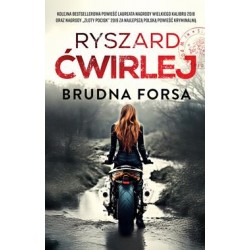 Brudna forsa. Śledztwa Anety Nowak. Tom 6 Ryszard Ćwirlej motyleksiazkowe.pl