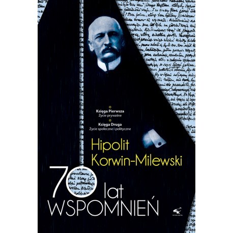 70 lat wspomnień 1/2 Hipolit Korwin-Milewski motyleksiazkowe.pl