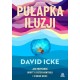 Pułapka iluzji.  Jak rozpoznać ukryty system kontroli i z niego uciec