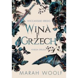 Wina i grzech. Wiccańskie kredo. Tom 2 Marah Woolf motyleksiazkowe.pl