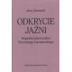 Odkrycie jaźni. Biografia intelektualna Wincentego Lutosławskiego Jerzy Ziemski motyleksiazkowe.pl